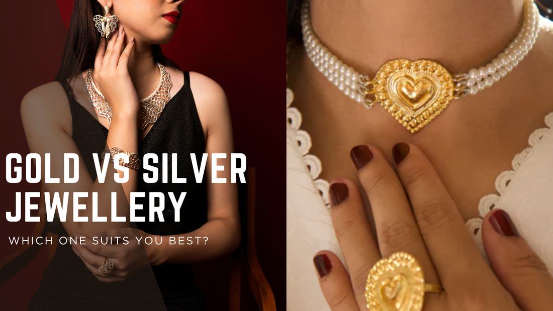 Gold vs Silver Jewellery: Which One Suits You Best?